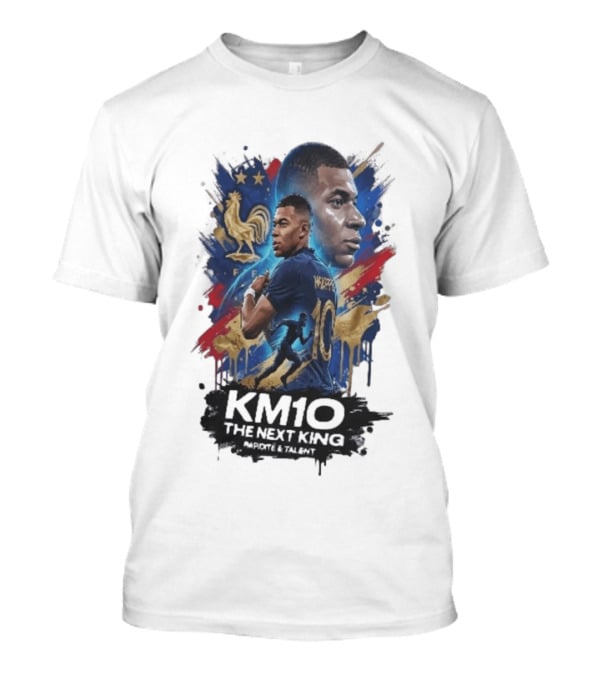 KM10 Kylian Mbappé The Next King Rapidite & Talent France Legends T-Shirt
