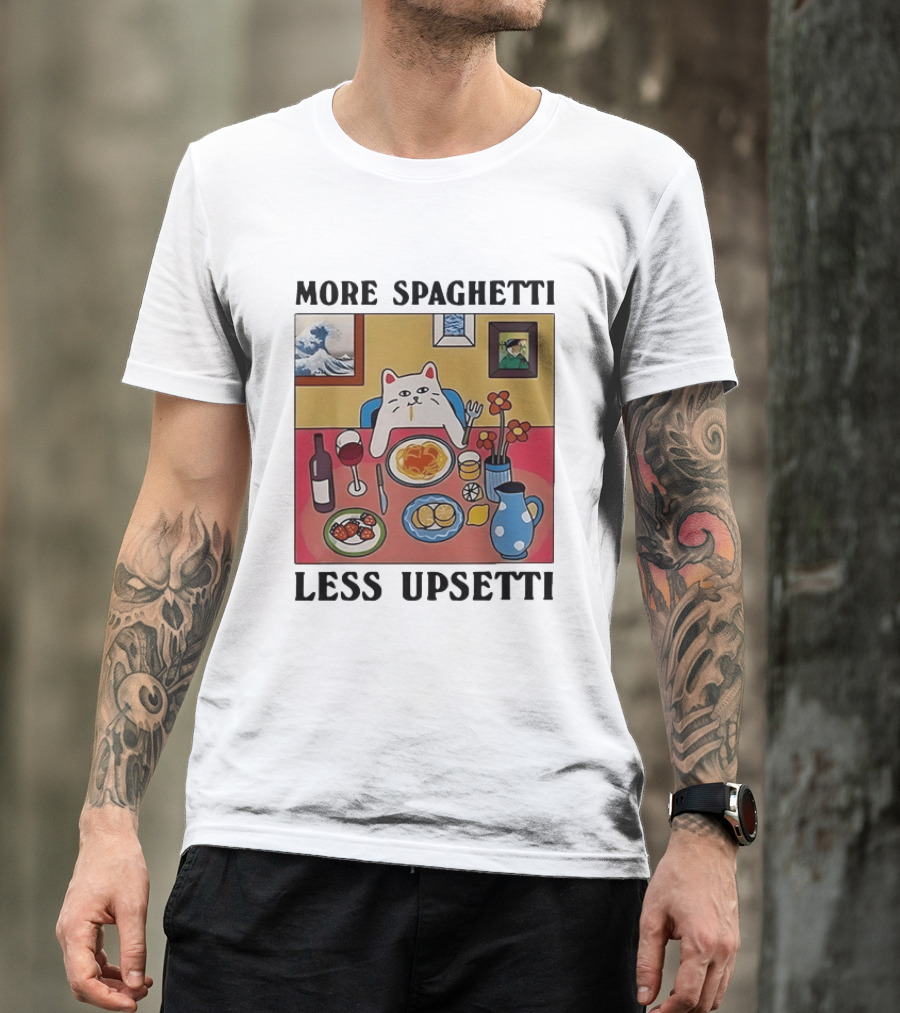 Lord Nermal Ripndip Cat More Spaghetti Less Upsetti Dinner Meal Foodie T-Shirt