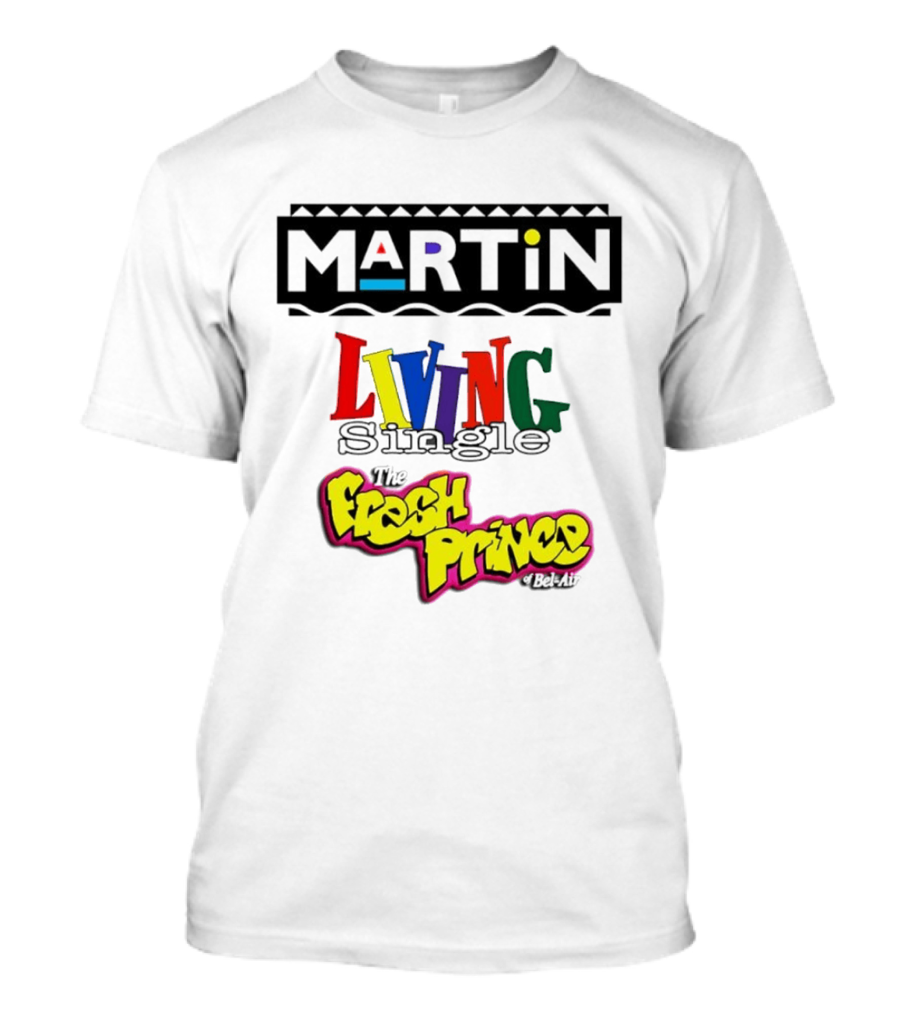 Martin Living Single The Fresh Prince Of Bel Air Retro TV Mashup T-Shirt