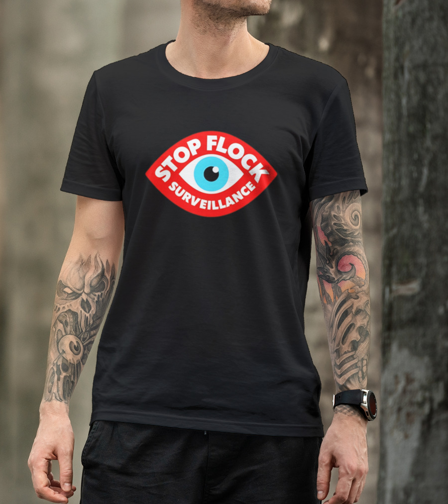 Stop Flock Surveillance Eye Privacy Anti Surveillance T-Shirt