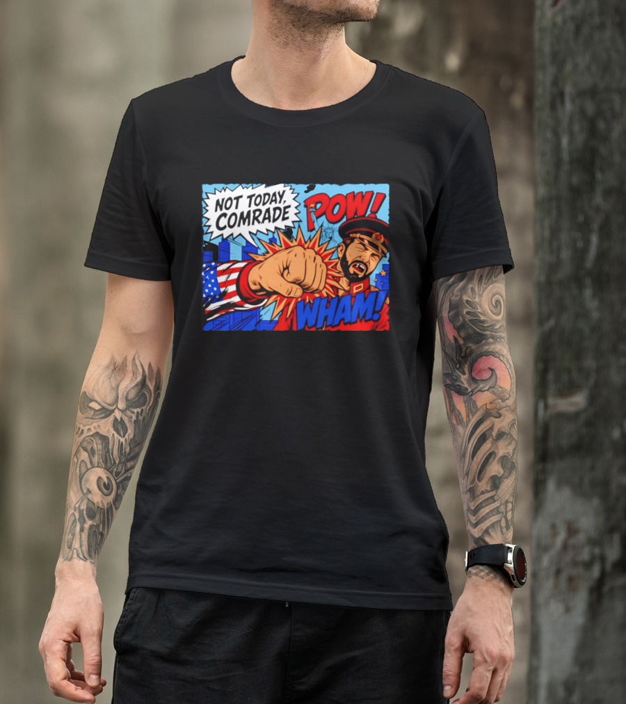 Not Today Comrade POW WHAM Pop Art Cold War T-Shirt