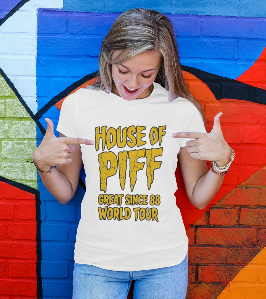 House Of PIFF Great Since 88 World Tour T-Shirt