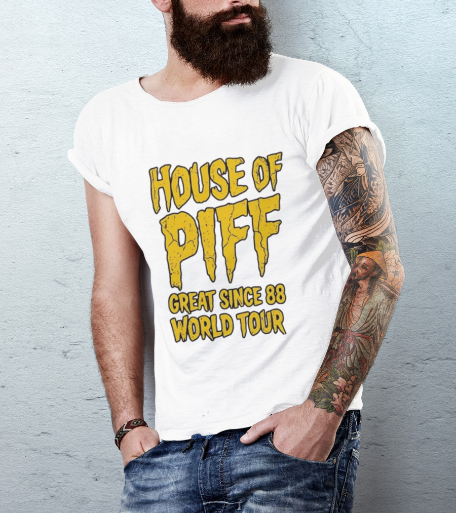 House Of PIFF Great Since 88 World Tour T-Shirt