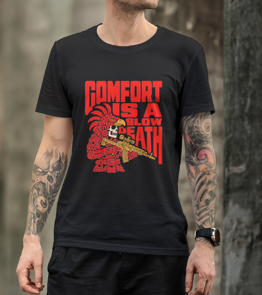 Comfort Is A Slow Death Aztec Warrior Skull Tactical Soldier T-Shirt