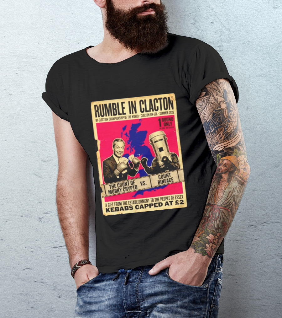 Rumble In Clacton By Election Championship Count Of Murky Crypto Vs Count Binface Summer 2026 T-Shirt