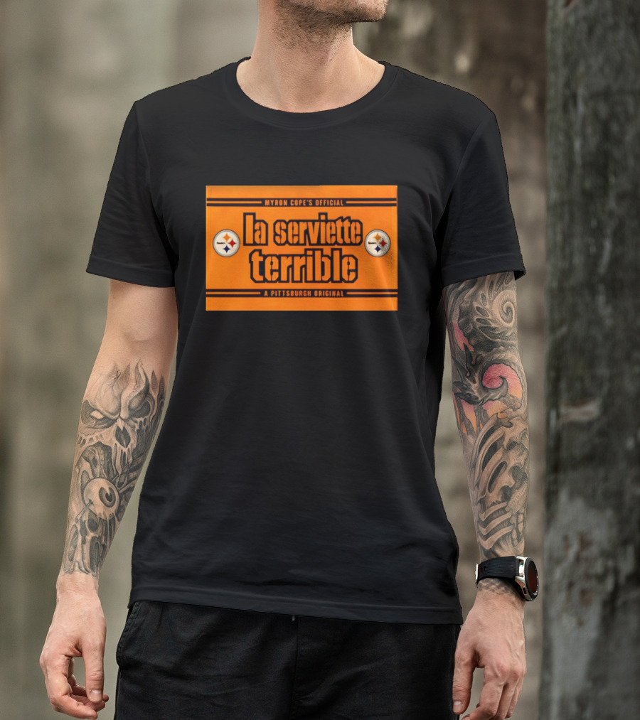 Myron Cope's Official La Serviette Terrible A Pittsburgh Original Steelers T-Shirt