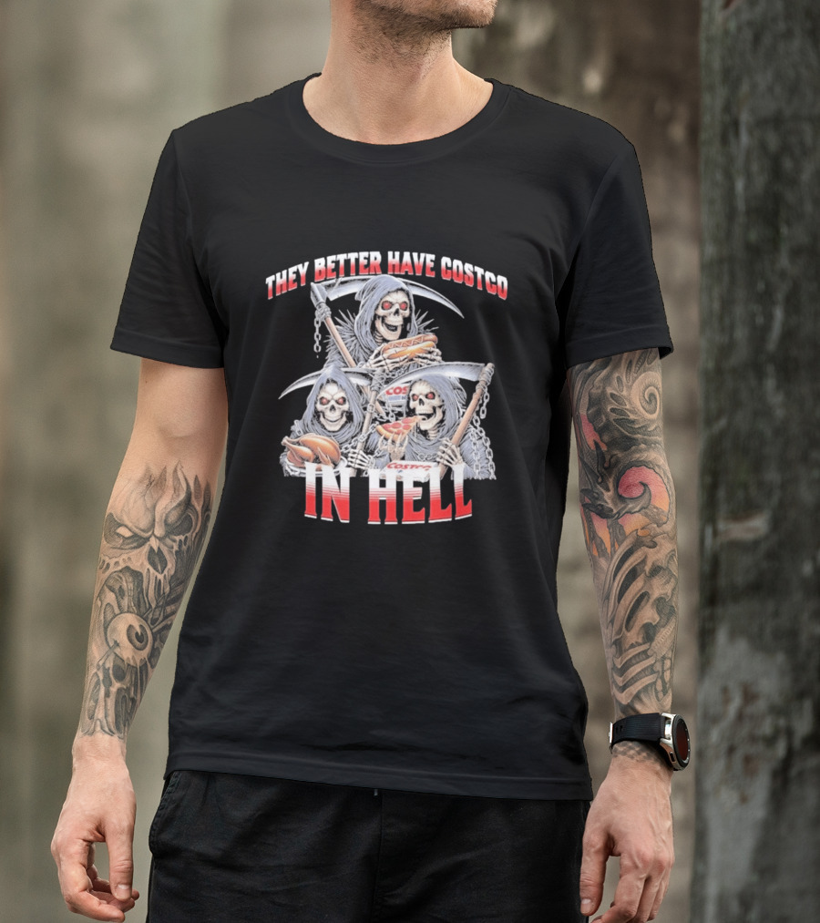 Skull Reapers Enjoying Costco Snacks In Hell T-Shirt