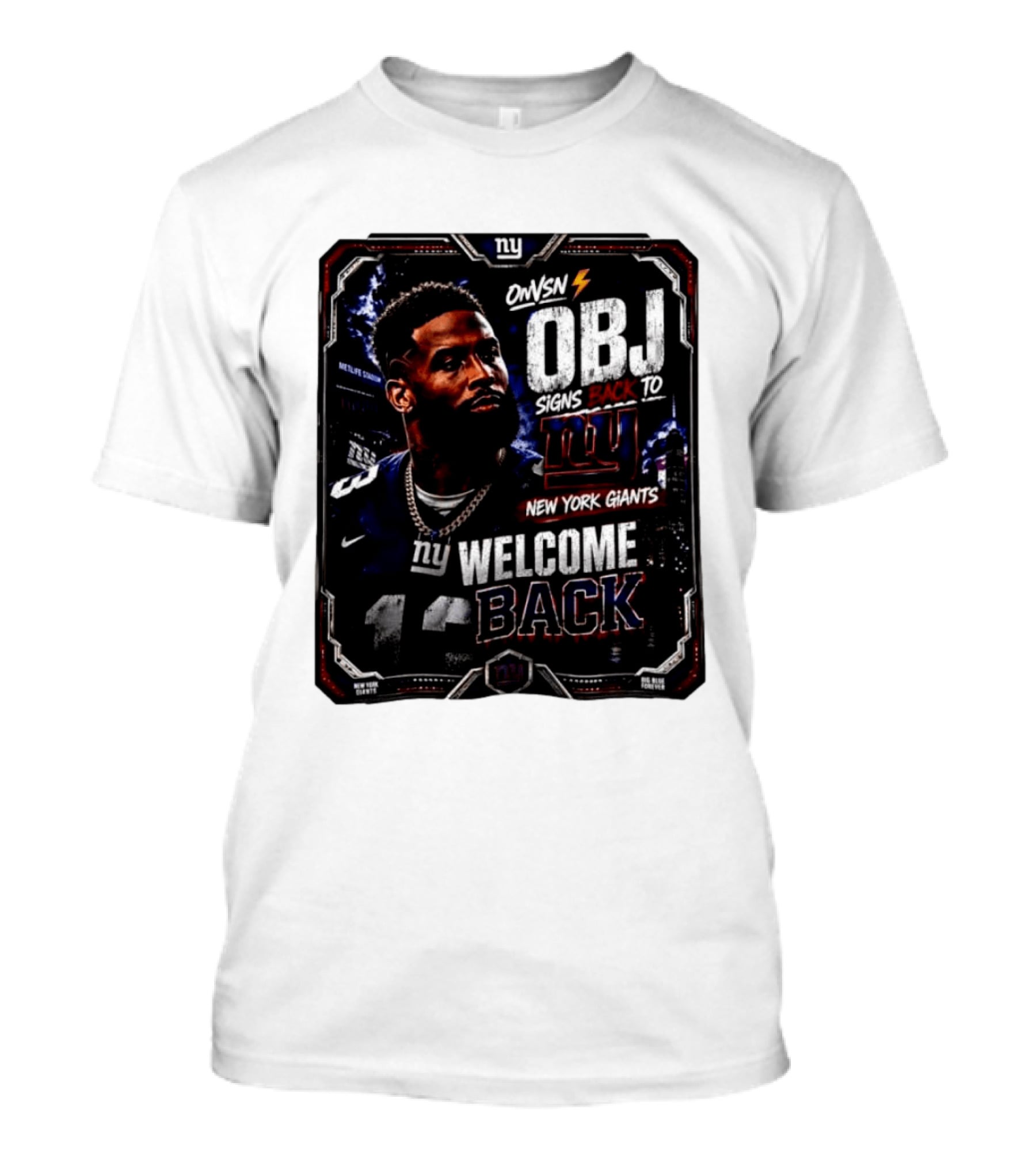 Odell Beckham Jr Welcome Back To New York Giants Signs Back To NY Giants T-Shirt