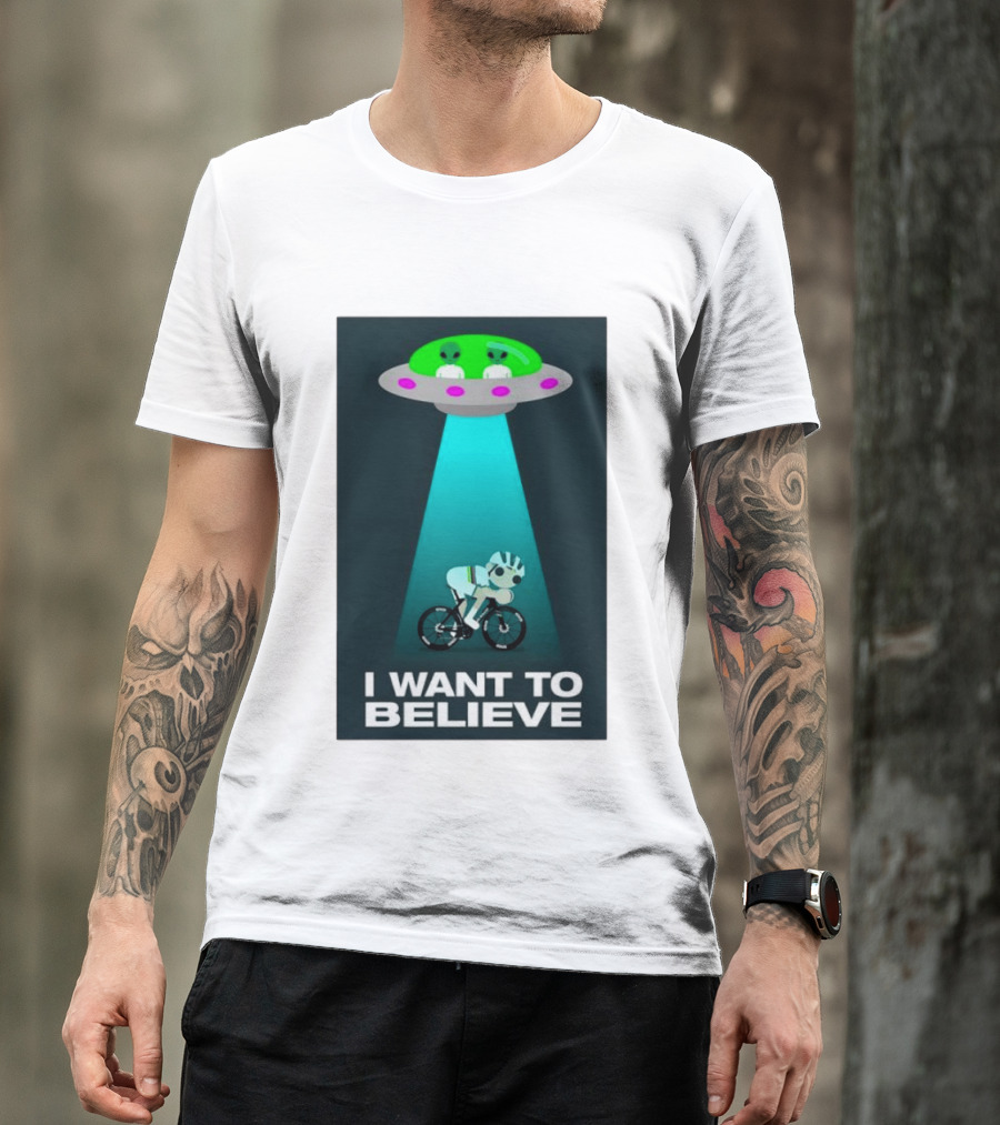 Pogacar UFO Cycling Aliens I Want To Believe T-Shirt
