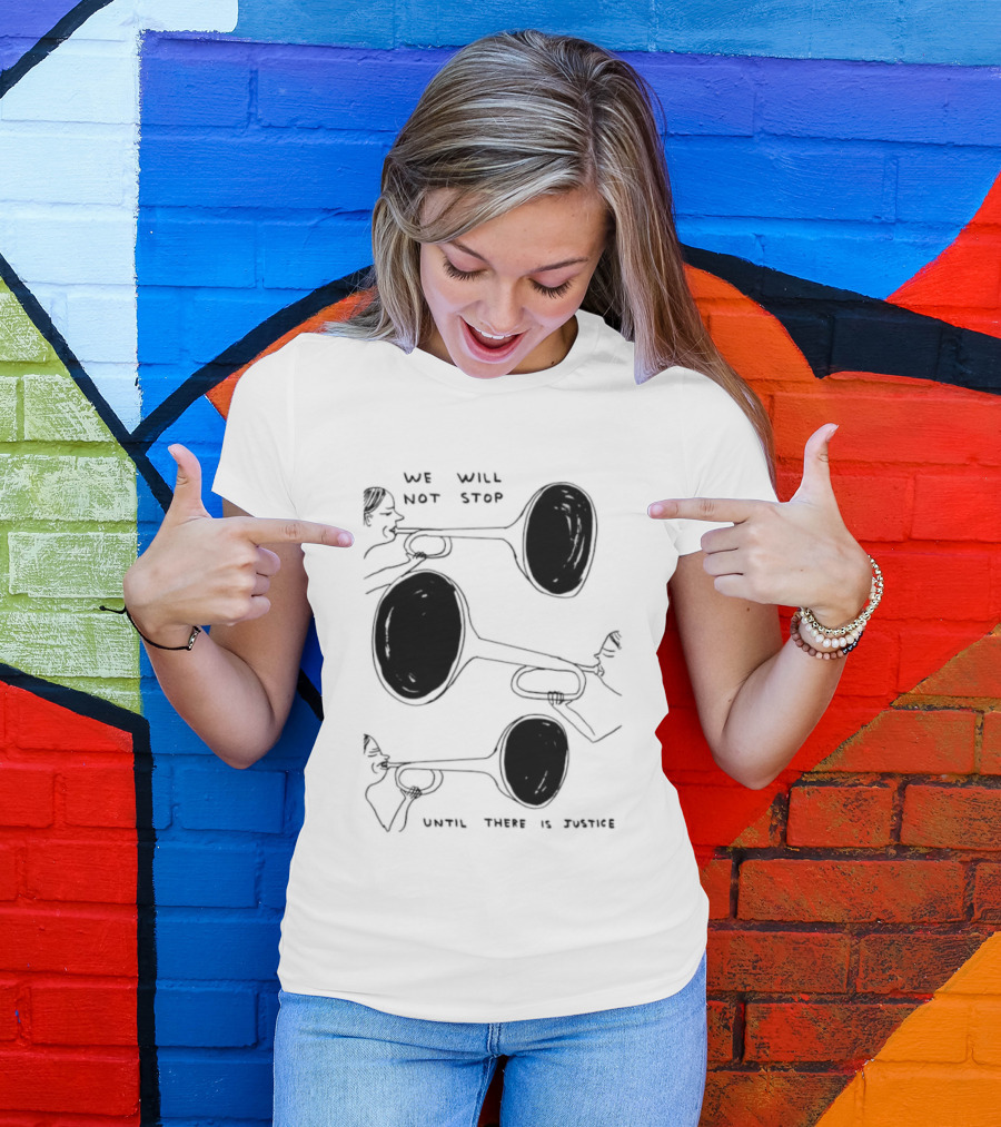 We Will Not Stop Until There Is Justice Trombone Players T-Shirt