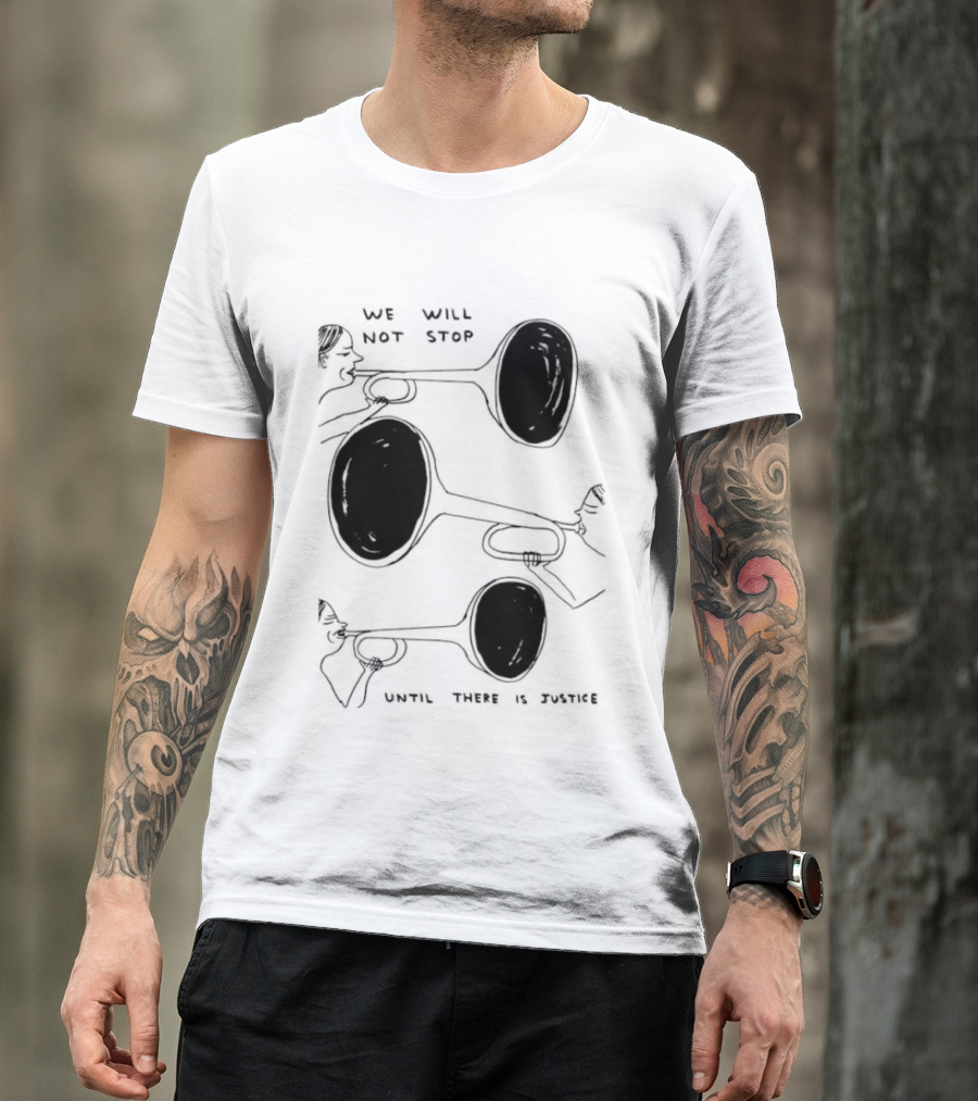 We Will Not Stop Until There Is Justice Trombone Players T-Shirt