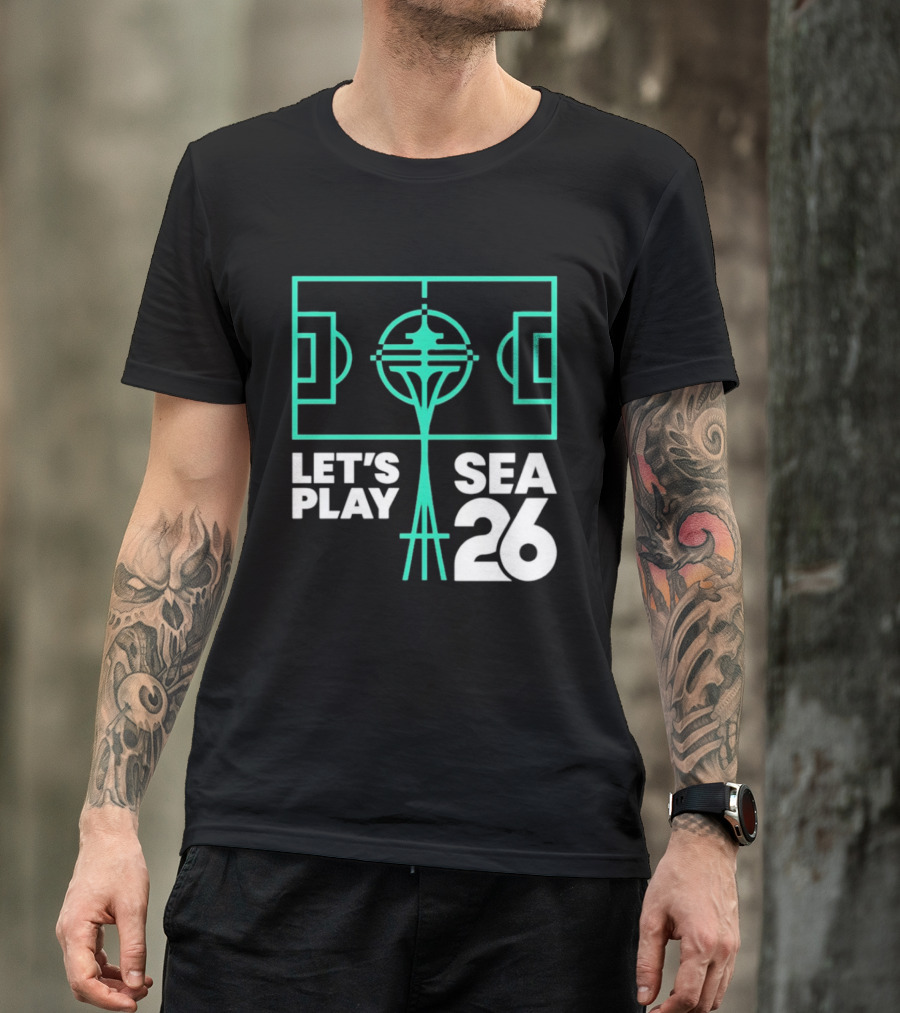 Let's Play Sea 26 Seattle Matchday Space Needle Soccer Field T-Shirt