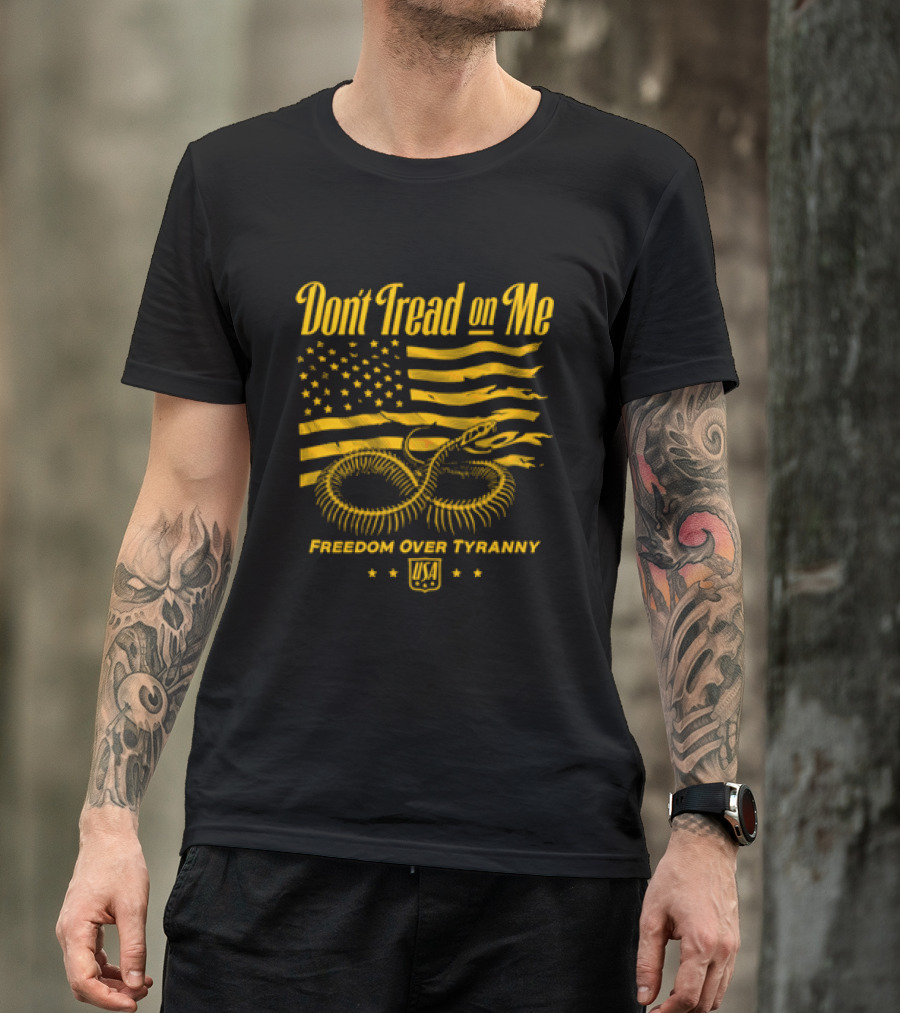 Don't Tread On Me Freedom Over Tyranny American Flag Snake T-Shirt