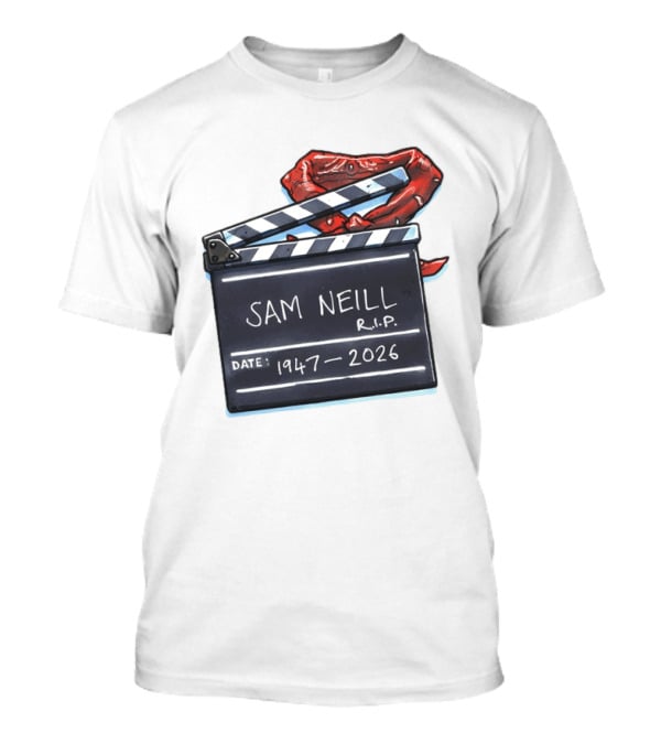 Sam Neill Rip 1947 2026 Clapboard Rest In Peace Legend T-Shirt