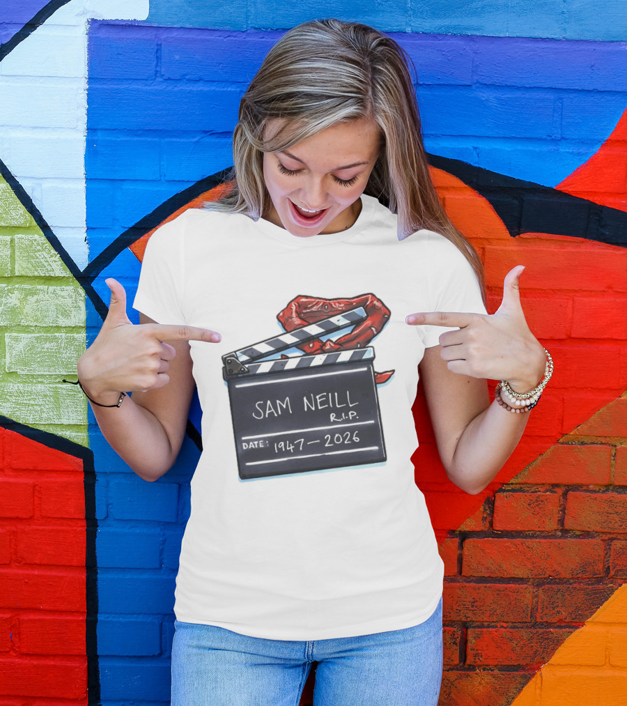 Sam Neill Rip 1947 2026 Clapboard Rest In Peace Legend T-Shirt