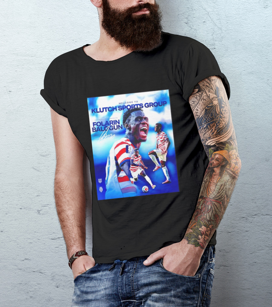 Folarin Balogun USMNT Monaco Welcome To Klutch Sports Group T-Shirt