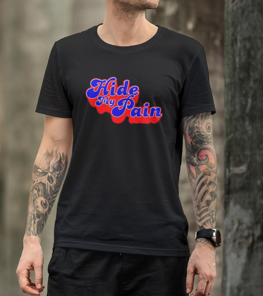 Hide My Pain Emotional T-Shirt