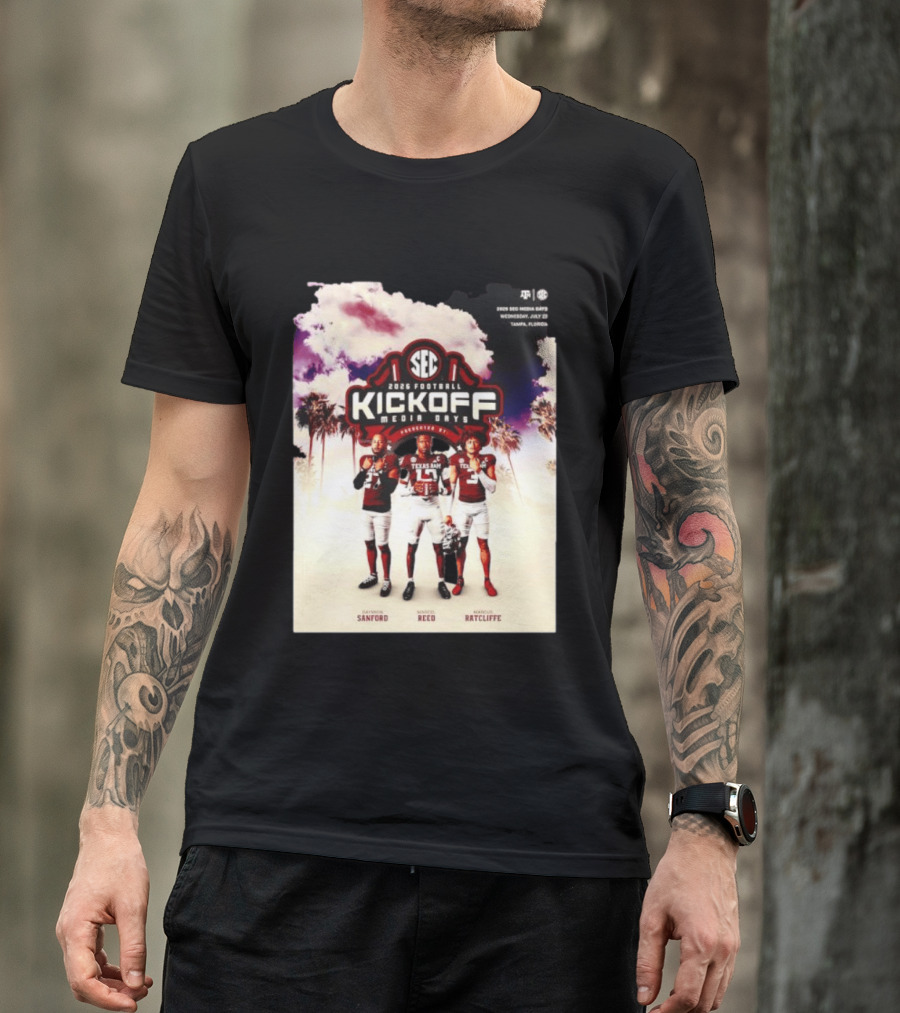2026 Football SEC Kickoff Media Days Texas A&M Daymion Sanford Marcel Reed Marcus Ratcliffe T-Shirt