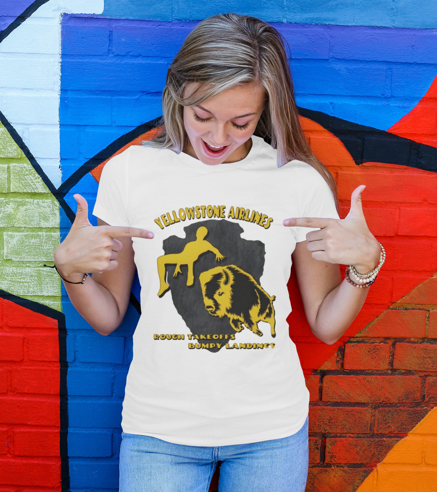 Yellowstone Airlines Rough Takeoffs Bumpy Landings Bison Tourist T-Shirt