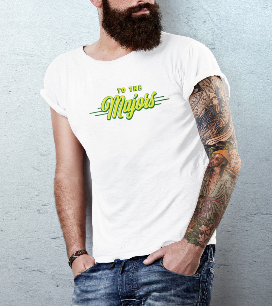 To The Majors T-Shirt