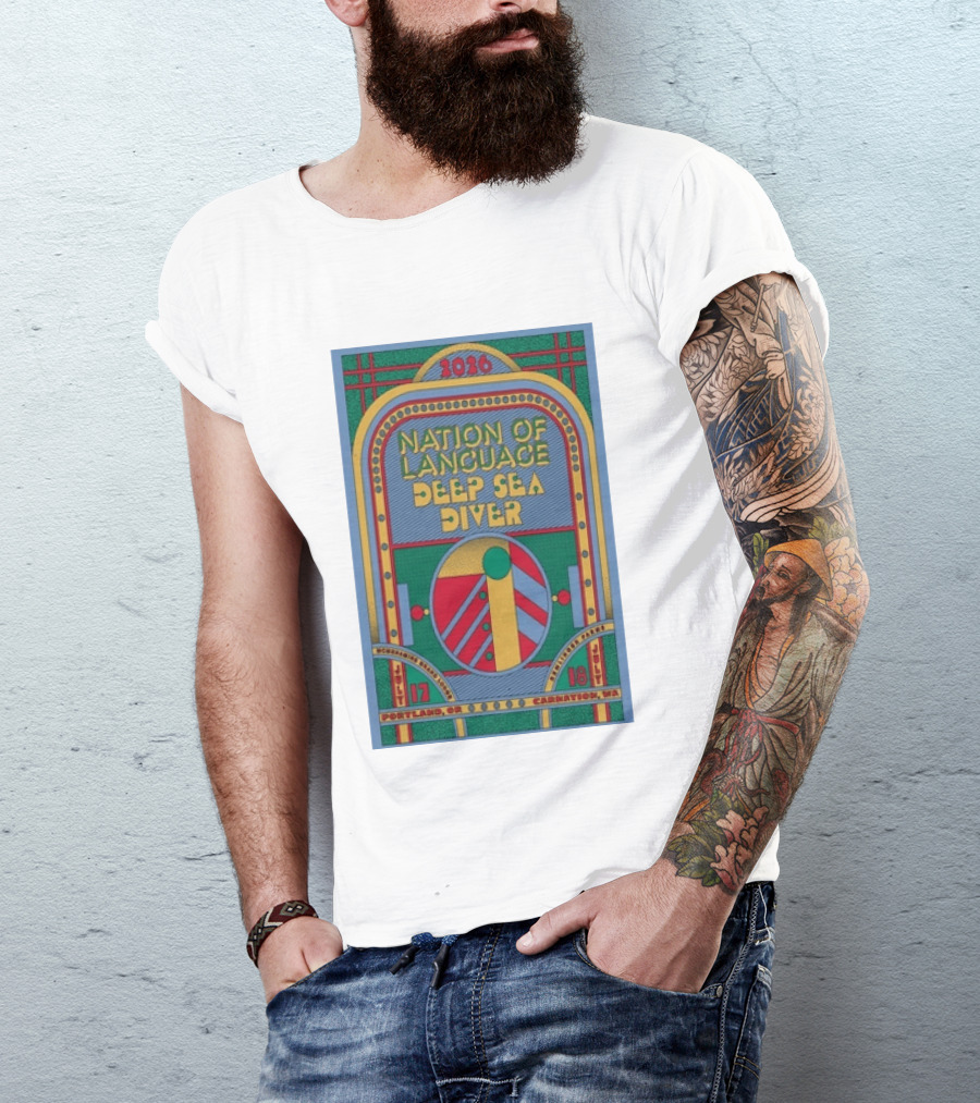 Nation Of Language Deep Sea Diver Tour Portland OR July 17 Carnation WA July 18 2026 T-Shirt