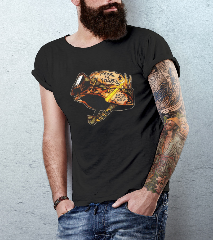 Prone To Violence Military Helmet Get The F*ckin Gun Up T-Shirt