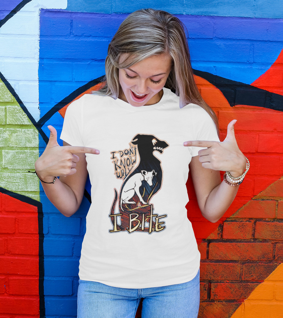 I Don't Know Why I Bite Dog Greyhound T-Shirt