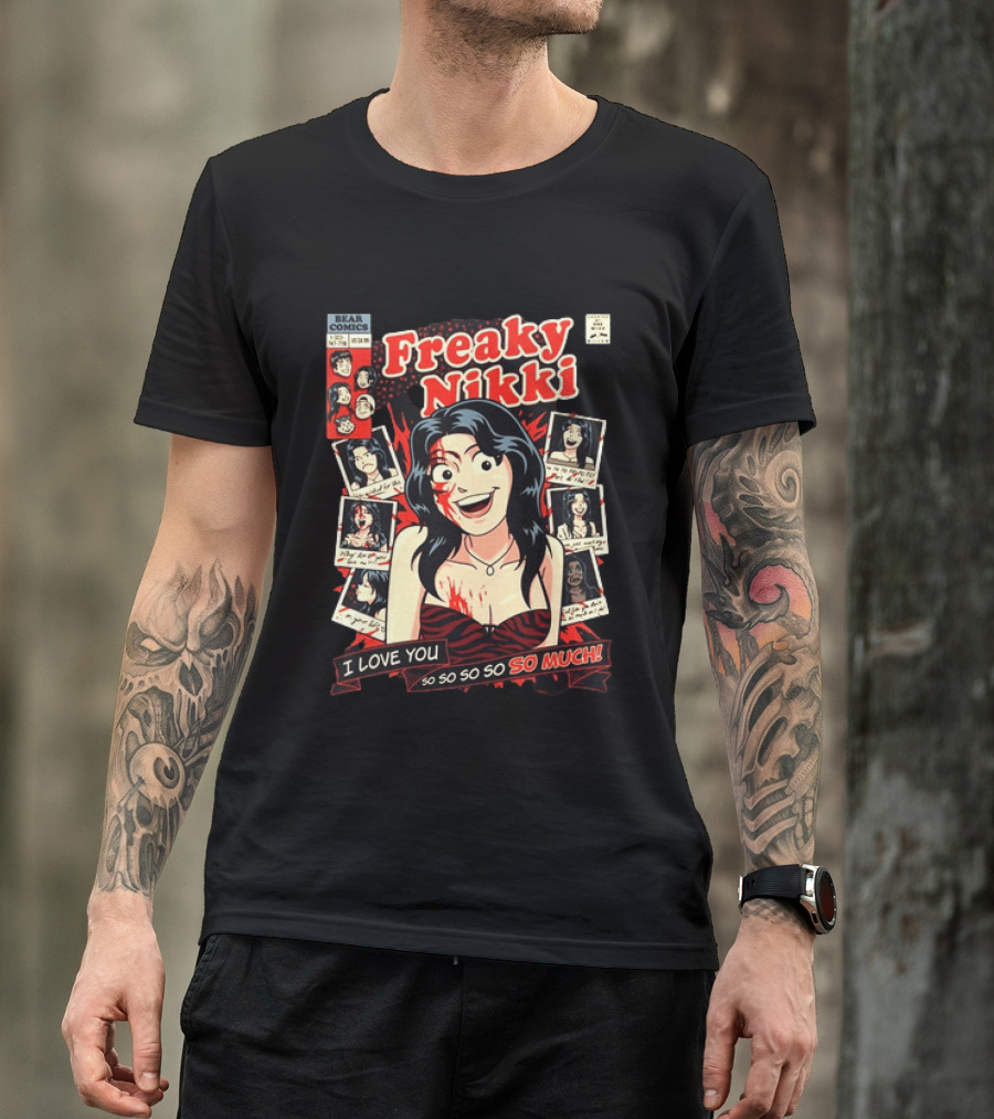 Freaky Nikki Bear Comics I Love You So So So So So Much Vintage Horror T-Shirt
