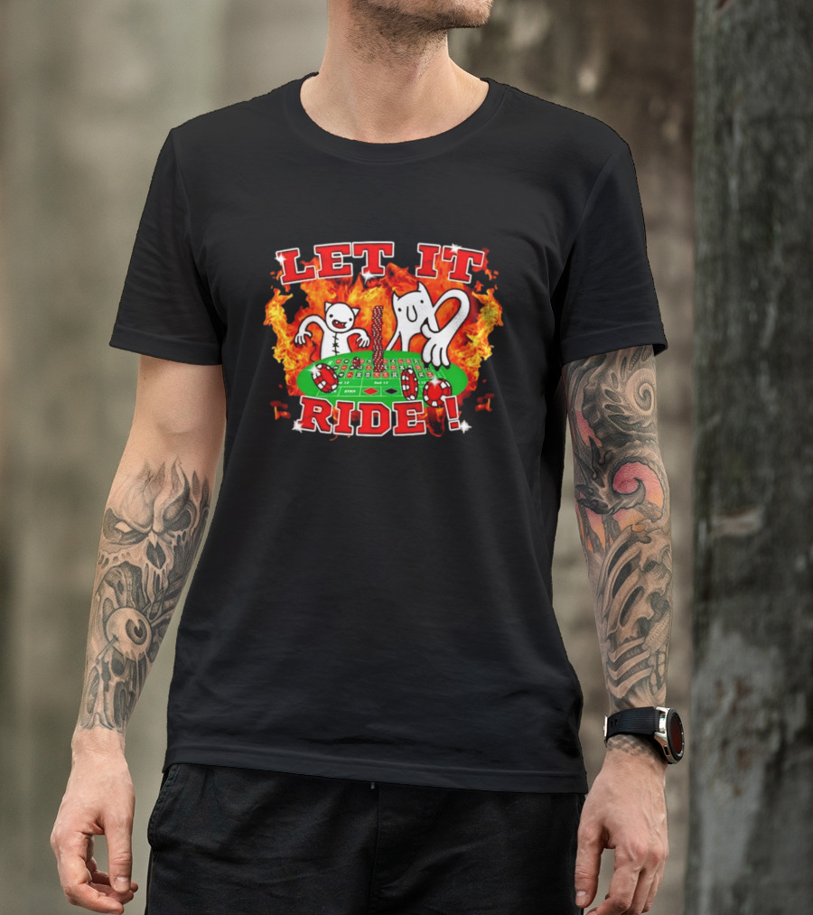 Let It Ride Casino Gambling Devils Poker Table Fire T-Shirt