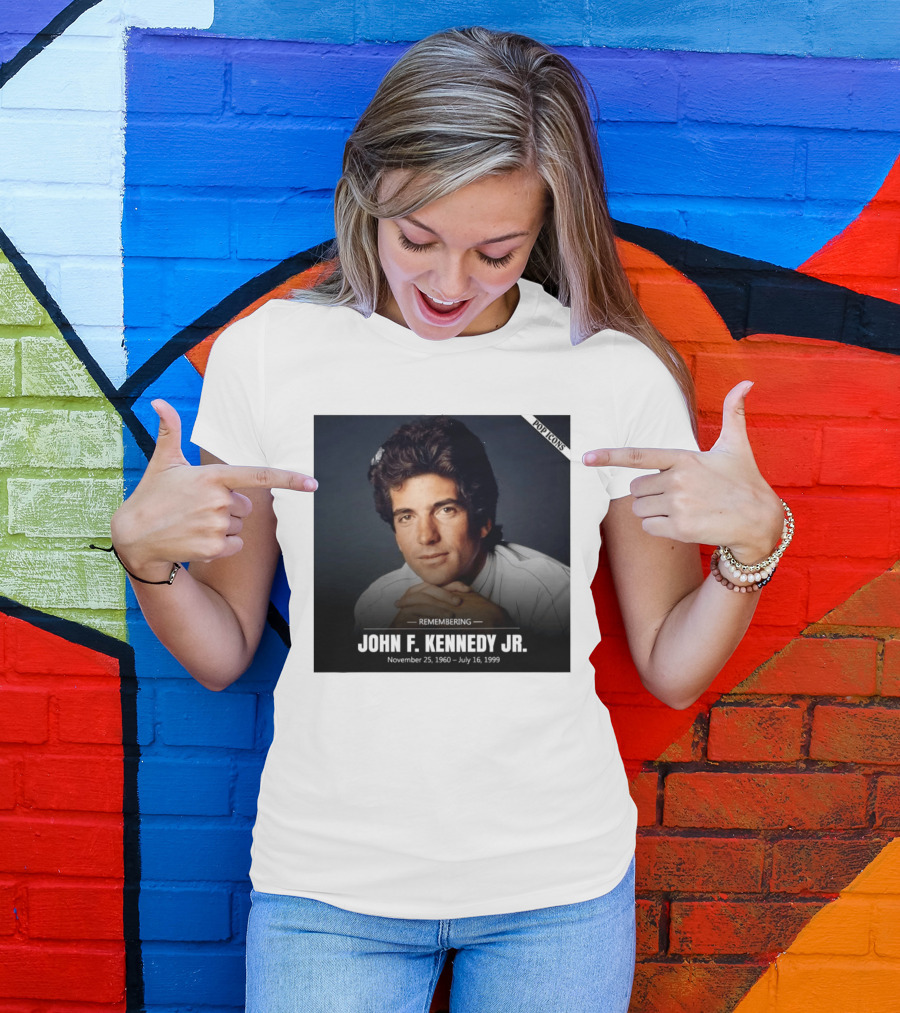 Remembering John F. Kennedy Jr. November 25 1960 July 16 1999 Pop T-Shirt