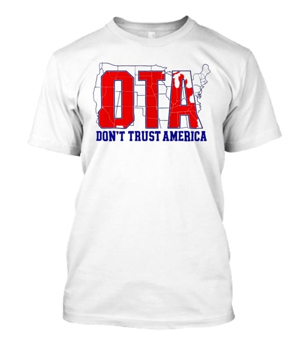 OTA Don't Trust America Map T-Shirt