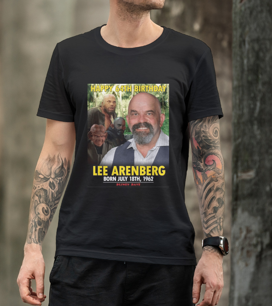 Happy 64th Birthday Lee Arenberg Born July 18th 1962 Disney Dave T-Shirt