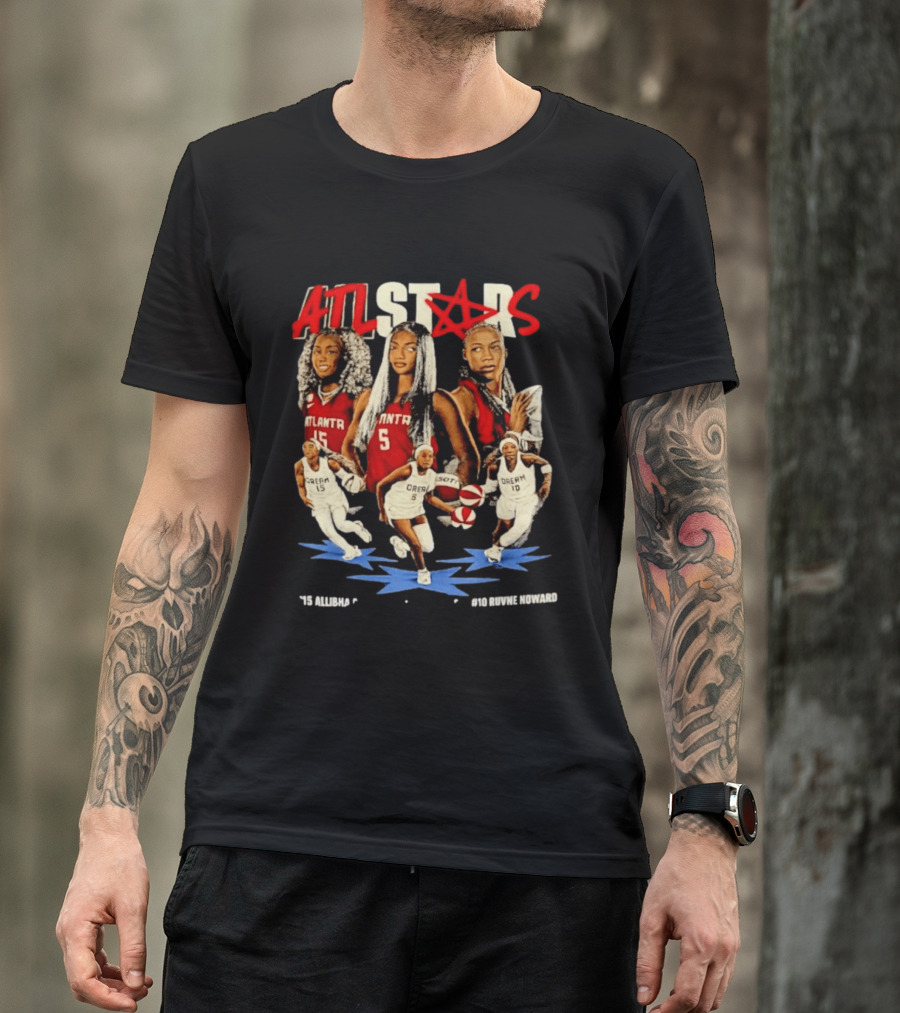 ATL Stars Allibha Gray Anbel Reese Ruvne Noward Atlanta Dream Basketball Bootleg T-Shirt
