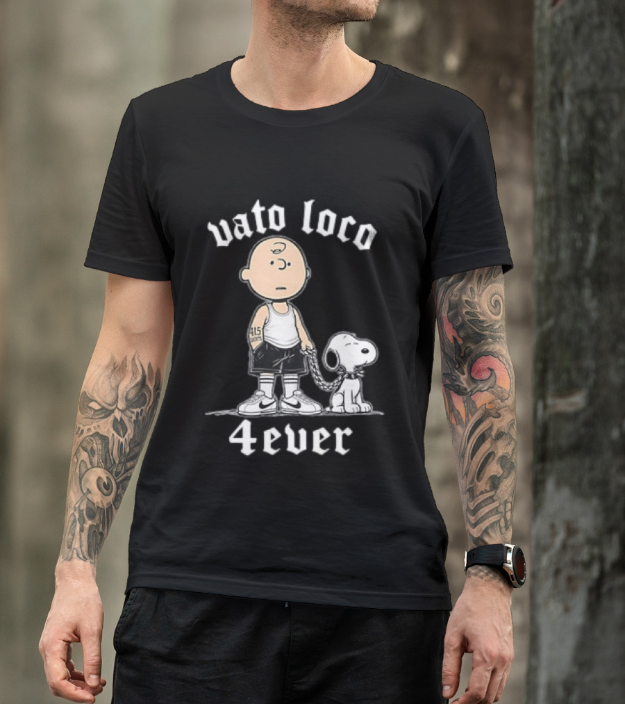 Vato Loco 4Ever Charlie Brown Snoopy 415 Tattoo T-Shirt