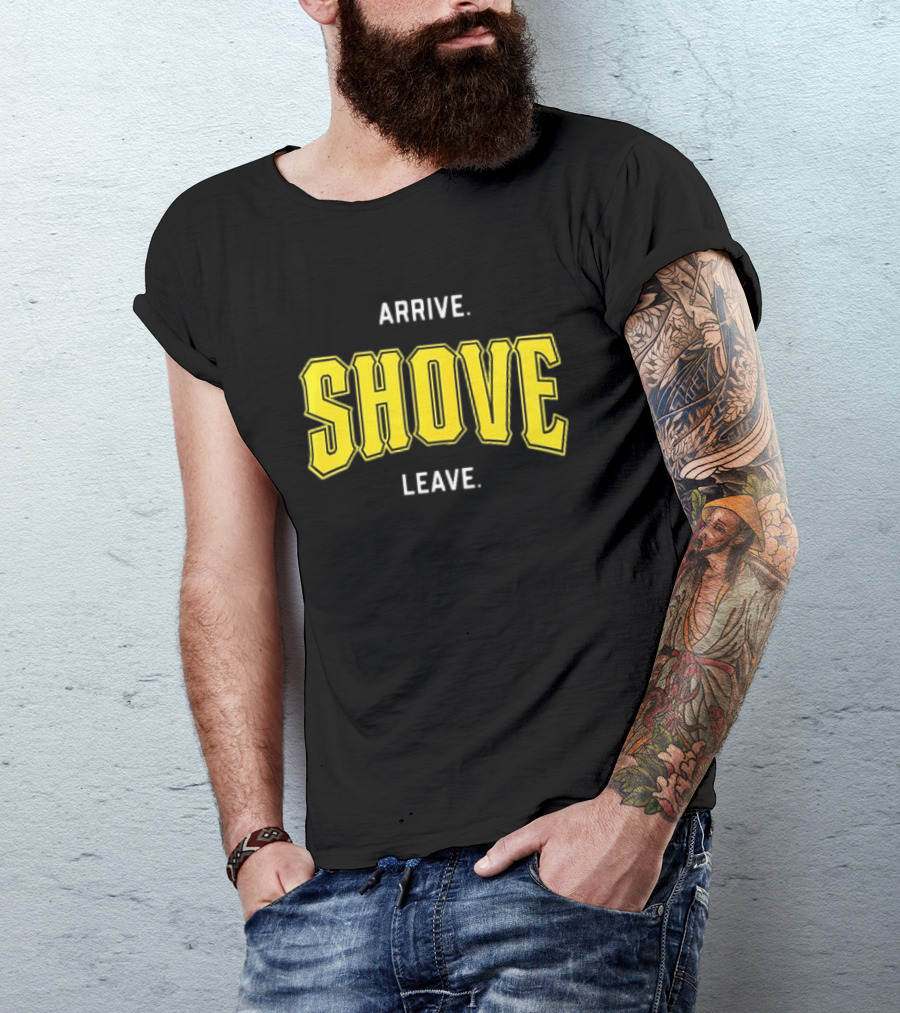 Pittsburgh Pirates Paul Skenes Arrive Shove Leave T-Shirt