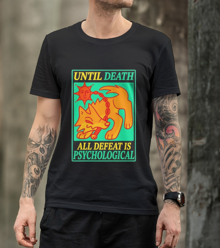 Until Death All Defeat Is Psychological Wolf And Sun Motif T-Shirt