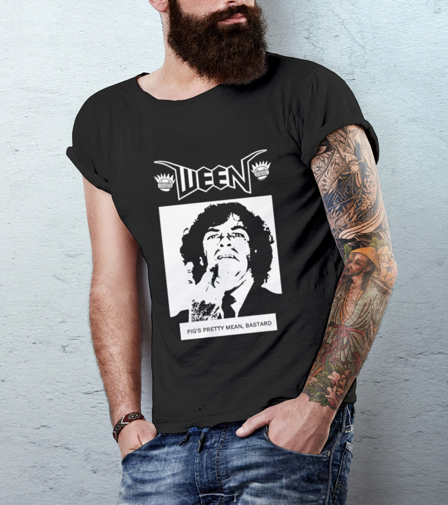 Ween Pig's Pretty Mean Bastard T-Shirt