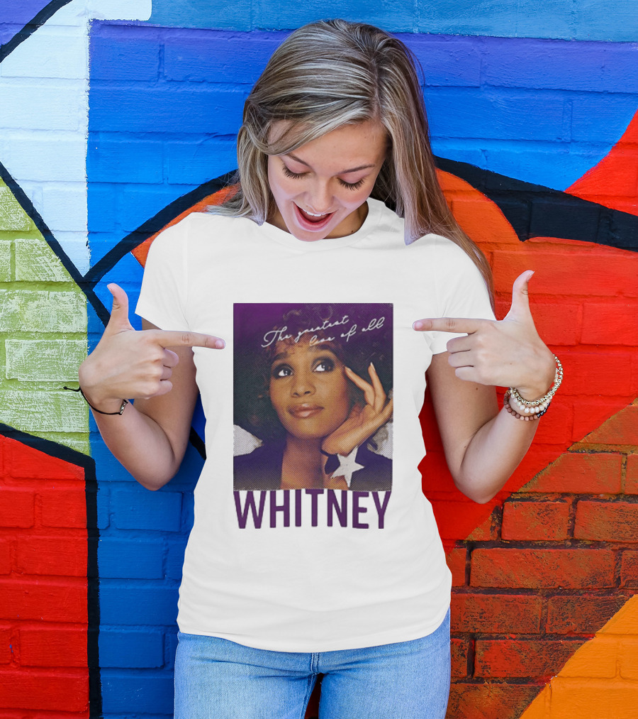 Whitney Houston The Greatest Love Of All T-Shirt