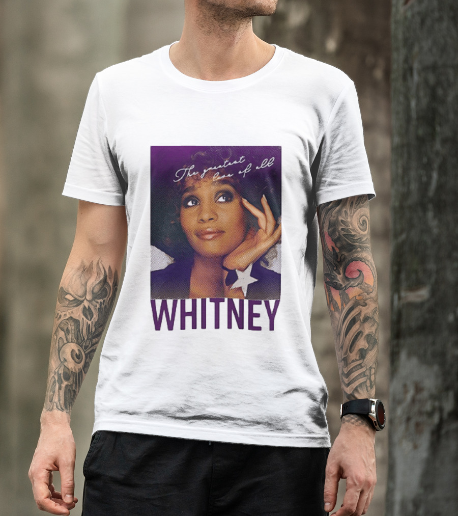 Whitney Houston The Greatest Love Of All T-Shirt