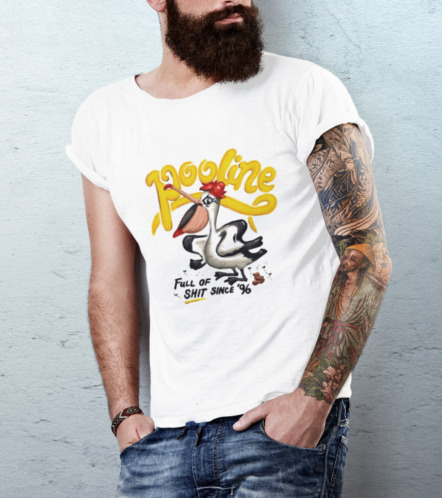 Pooline Pelican Full Of Shit Since 96 Bird T-Shirt