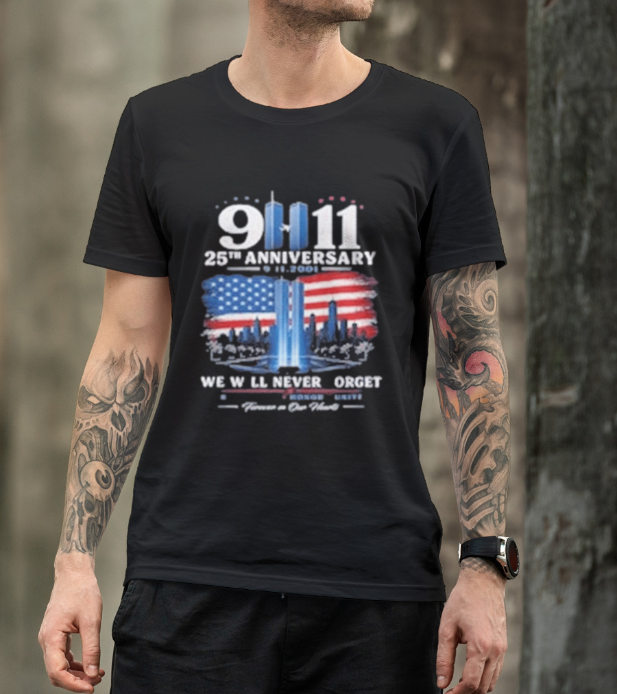 9 11 25th Anniversary We Will Never Forget Twin Towers American Flag Memorial T-Shirt