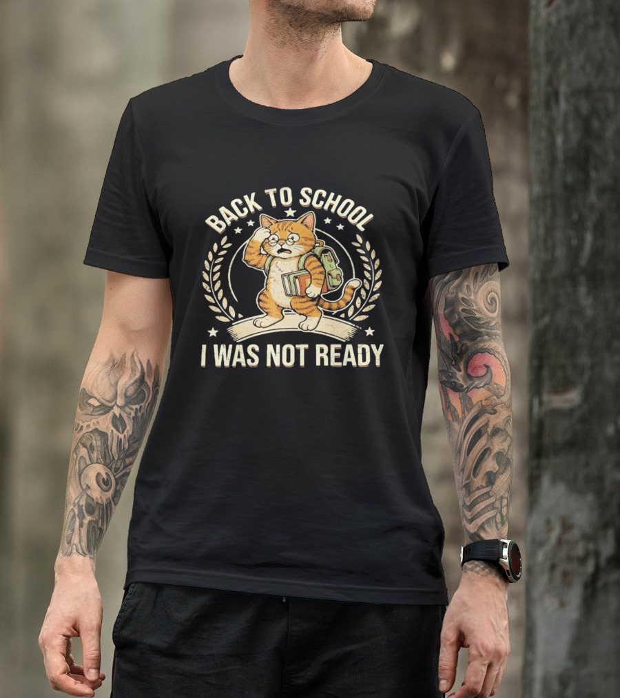 Back To School I Was Not Ready Cute Cat Student With Books And Glasses T-Shirt
