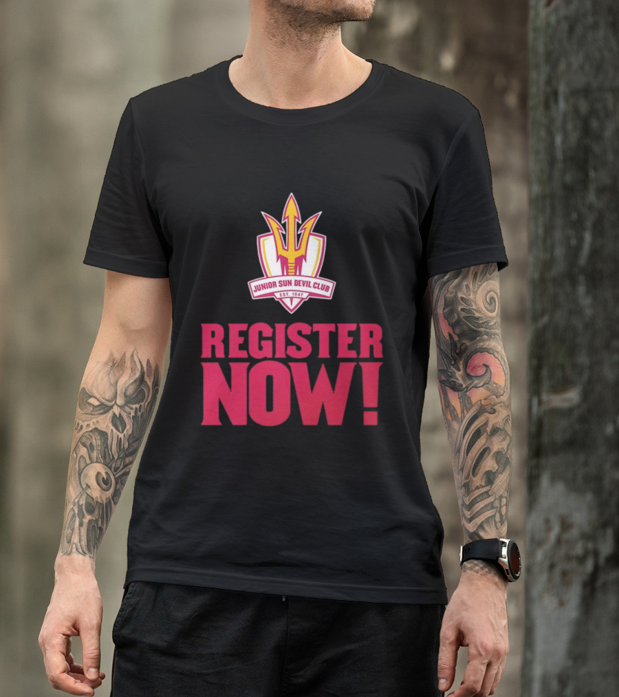 Junior Sun Devil Club Register Now Arizona State University Est 1947 T-Shirt