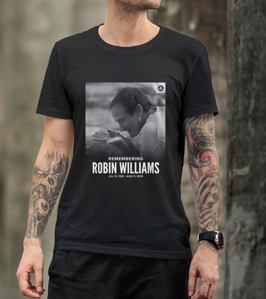Robin Williams Remembering Jul 21 1951 Aug 11 2014 T-Shirt