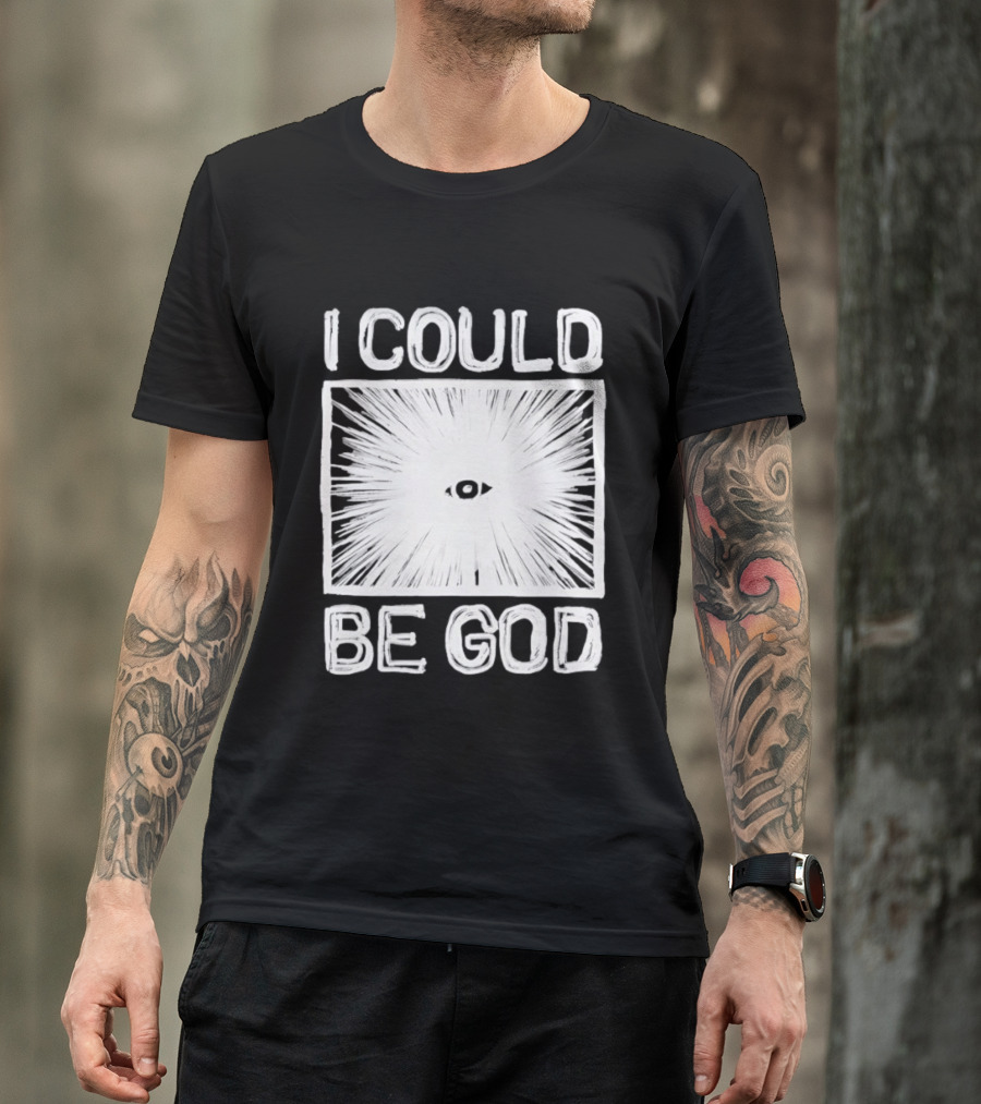 I Could Be God Minimalist Radiant Eye T-Shirt