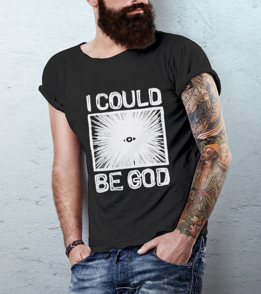 I Could Be God Minimalist Radiant Eye T-Shirt