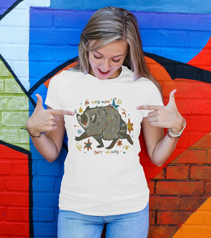 Raccoon Hold Onto Your Whimsy Cartoon With Stars And Colorful Accents T-Shirt