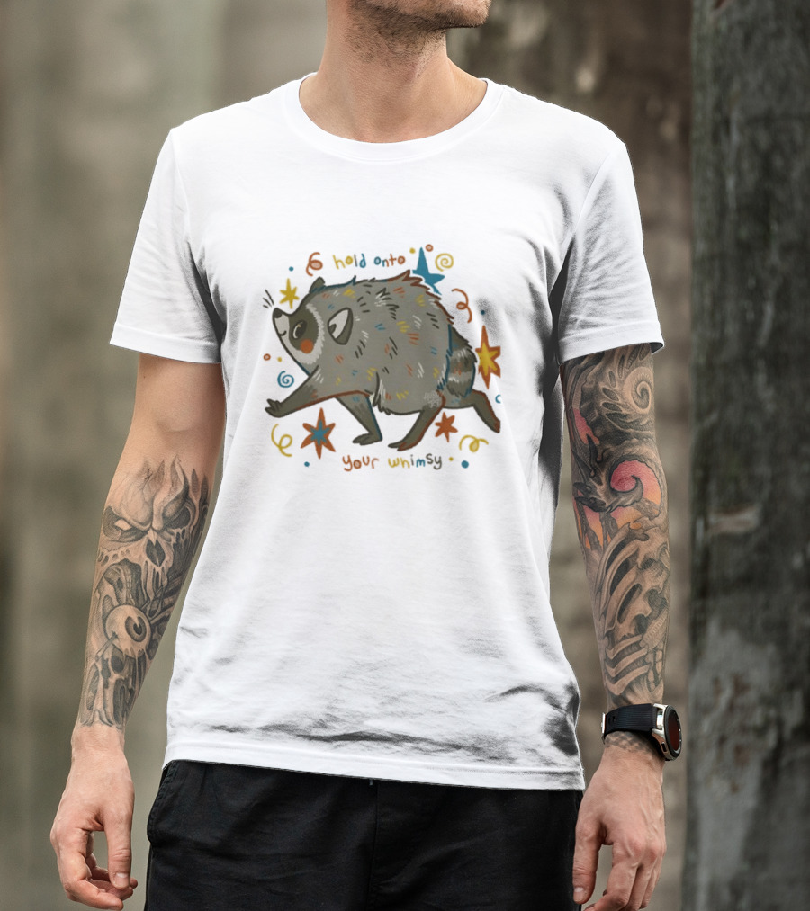 Raccoon Hold Onto Your Whimsy Cartoon With Stars And Colorful Accents T-Shirt