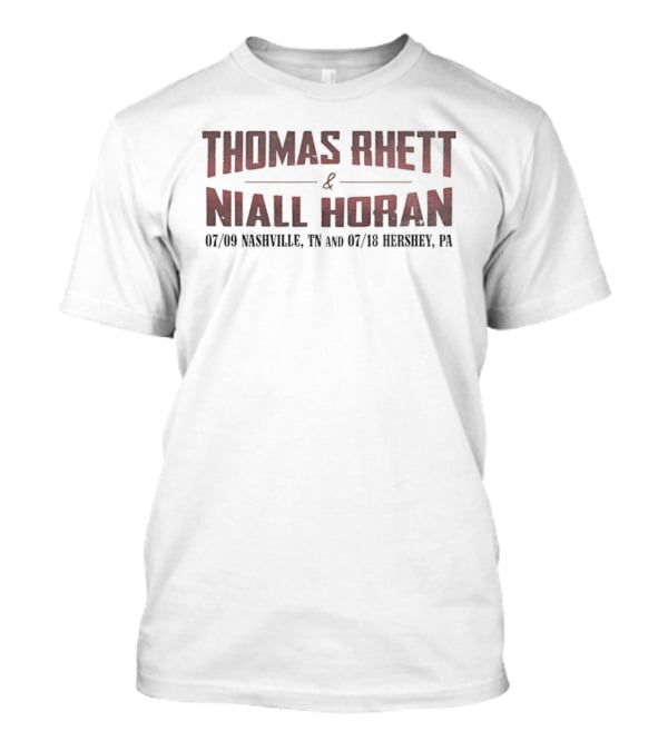 Thomas Rhett Niall Horan 07/08 Nashville TN 08/06 Hershey PA Tour Dates T-Shirt