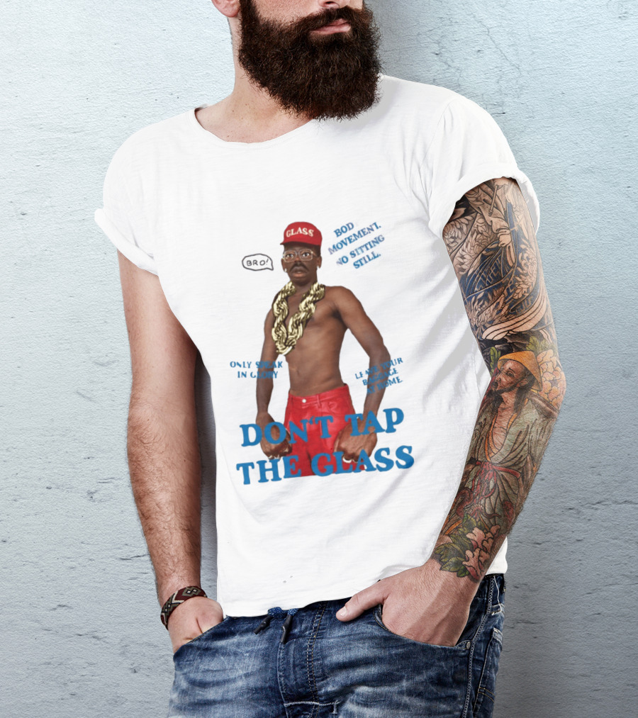 Tyler The Creator Don't Tap The Glass Bro Moment Fashion T-Shirt